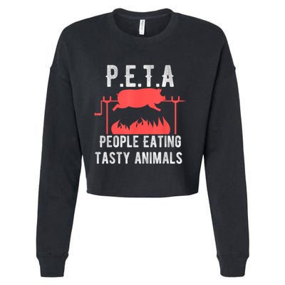 Funny P.E.T.A People Eating Tasty Animals Bbq Cropped Pullover Crew
