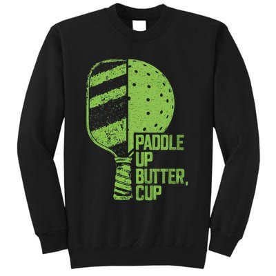Funny Pickleball Paddle Up Butter Cup Sweatshirt