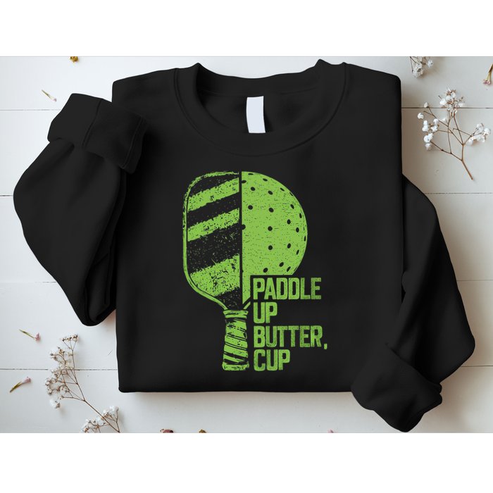 Funny Pickleball Paddle Up Butter Cup Sweatshirt