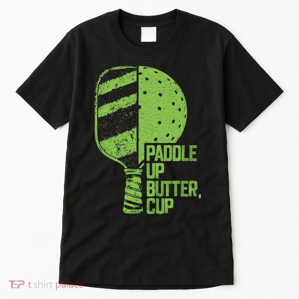 Funny Pickleball Paddle Up Butter Cup Tall T-Shirt