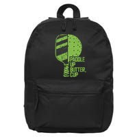 Funny Pickleball Paddle Up Butter Cup 16 in Basic Backpack