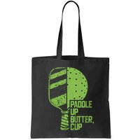 Funny Pickleball Paddle Up Butter Cup Bag
