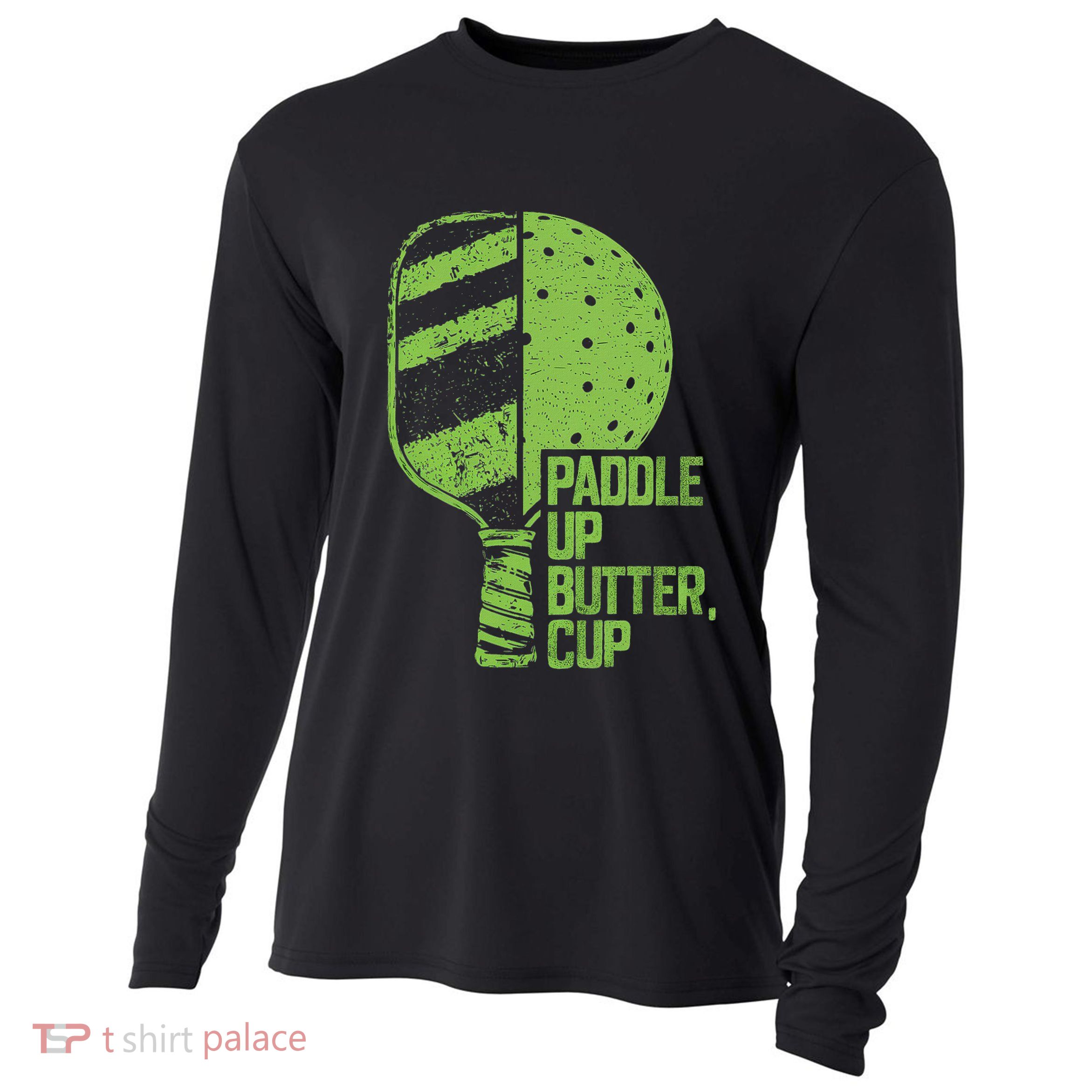 Funny Pickleball Paddle Up Butter Cup Cooling Performance Long Sleeve Crew