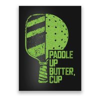 Funny Pickleball Paddle Up Butter Cup Poster