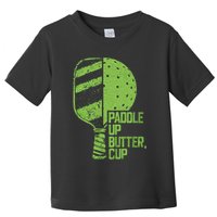 Funny Pickleball Paddle Up Butter Cup Toddler T-Shirt