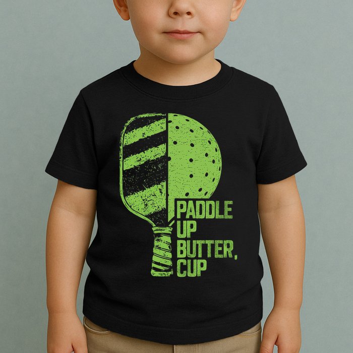 Funny Pickleball Paddle Up Butter Cup Toddler T-Shirt