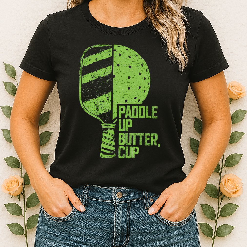 Funny Pickleball Paddle Up Butter Cup Womens T-Shirt