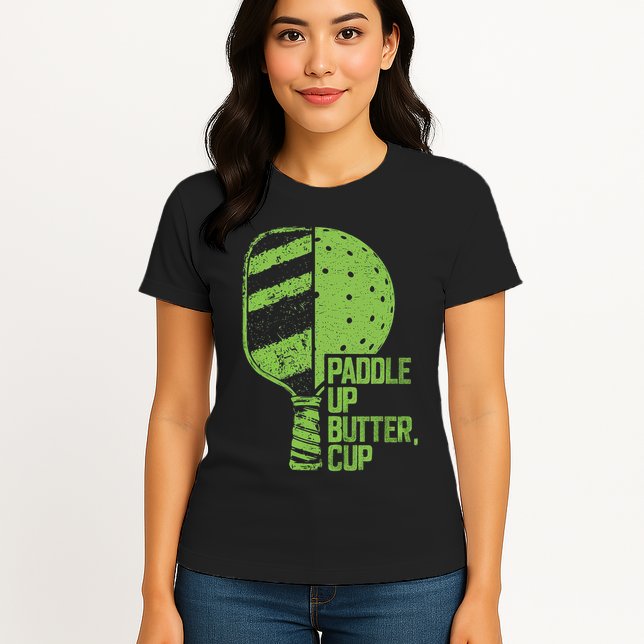 Funny Pickleball Paddle Up Butter Cup Womens T-Shirt
