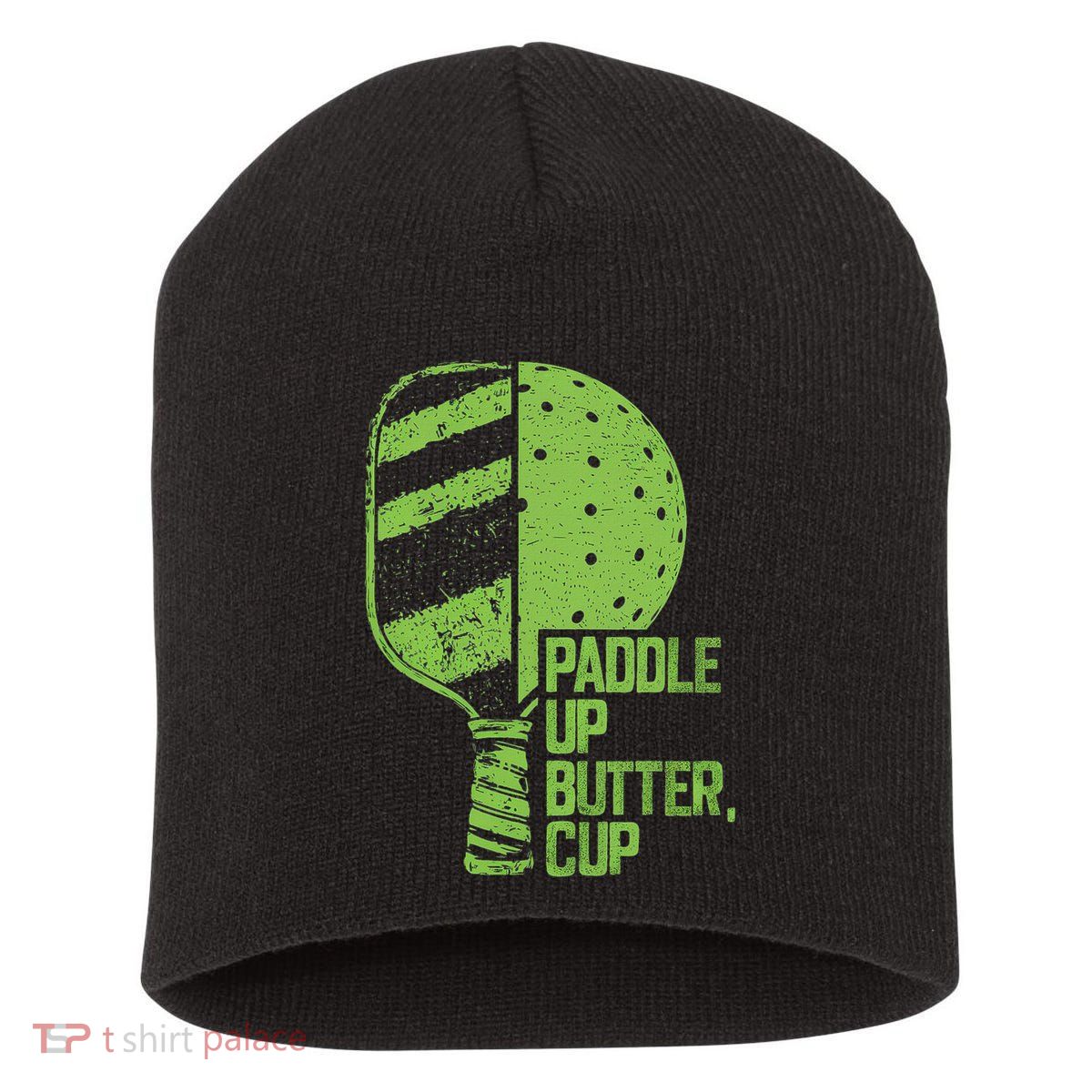 Funny Pickleball Paddle Up Butter Cup Short Acrylic Beanie