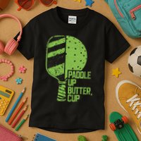 Funny Pickleball Paddle Up Butter Cup Kids T-Shirt