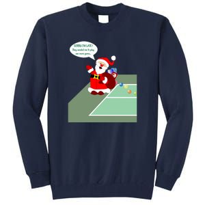 Fun Pickleball | Pickleball Santa | Pickleball Holiday | Pickleball Gift | Great Tall Sweatshirt