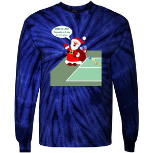 Fun Pickleball | Pickleball Santa | Pickleball Holiday | Pickleball Gift | Great Tie-Dye Long Sleeve Shirt