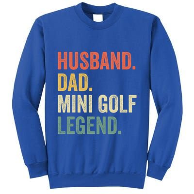 Funny Putt Putt Golf Husband Dad Mini Golf Legend Vintage Gift Tall Sweatshirt