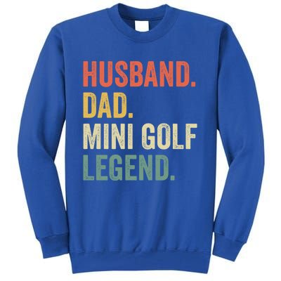 Funny Putt Putt Golf Husband Dad Mini Golf Legend Vintage Gift Tall Sweatshirt