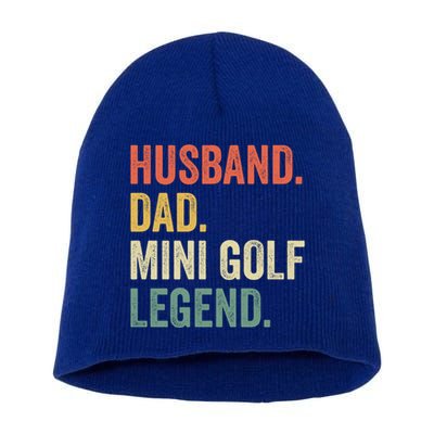 Funny Putt Putt Golf Husband Dad Mini Golf Legend Vintage Gift Short Acrylic Beanie