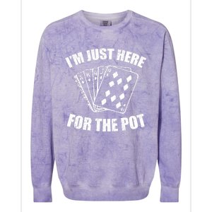 Funny Poker Player Gifts I'm Just Here For The Pot Colorblast Crewneck Sweatshirt