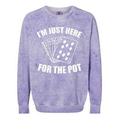 Funny Poker Player Gifts I'm Just Here For The Pot Colorblast Crewneck Sweatshirt