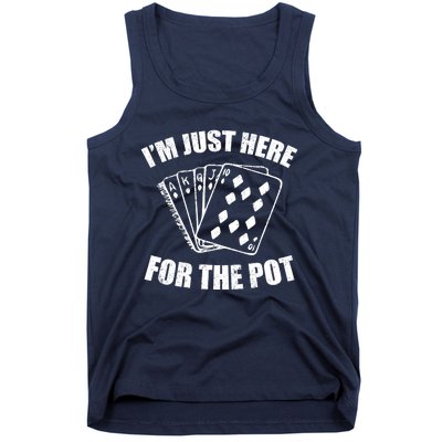 Funny Poker Player Gifts I'm Just Here For The Pot Tank Top