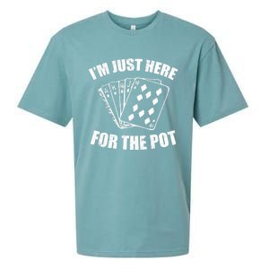 Funny Poker Player Gifts I'm Just Here For The Pot Sueded Cloud Jersey T-Shirt