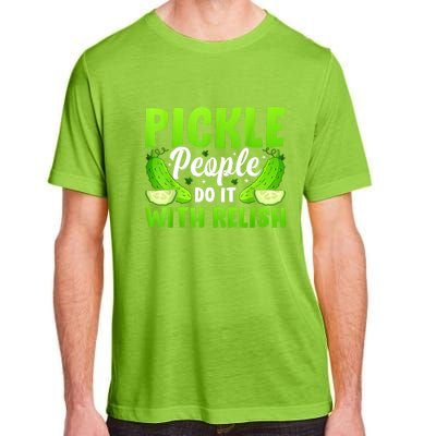 Funny Pickle People Do It With Relish Gift Adult ChromaSoft Performance T-Shirt