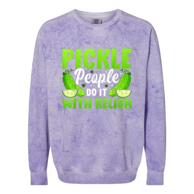 Funny Pickle People Do It With Relish Gift Colorblast Crewneck Sweatshirt