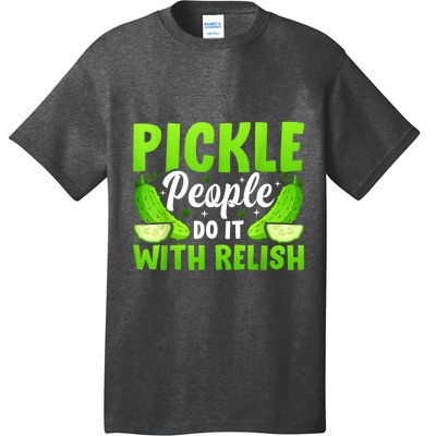 Funny Pickle People Do It With Relish Gift T-Shirt