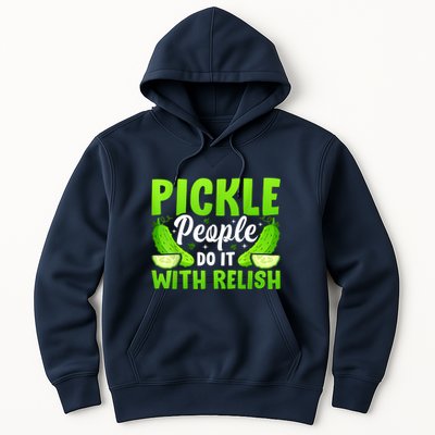 Funny Pickle People Do It With Relish Gift Hoodie