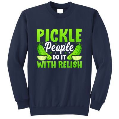 Funny Pickle People Do It With Relish Gift Sweatshirt