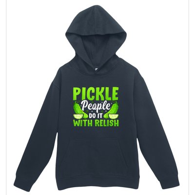 Funny Pickle People Do It With Relish Gift Urban Pullover Hoodie