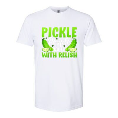 Funny Pickle People Do It With Relish Gift Softstyle CVC T-Shirt