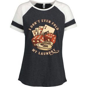 Funny Poker Player Card Game I Don't Even Fold My Laundry Enza Ladies Jersey Colorblock Tee