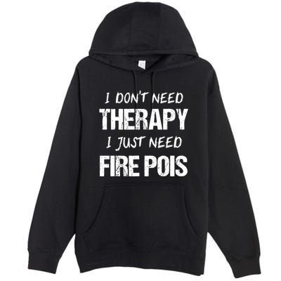 Fire Poi Poi Fire Dancer Juggling Premium Pullover Hoodie
