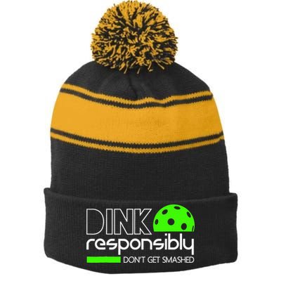 Funny Pickleball Player Dink Responsibly Don't Get Smashed Stripe Pom Pom Beanie