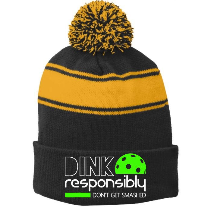 Funny Pickleball Player Dink Responsibly Don't Get Smashed Stripe Pom Pom Beanie