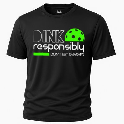 Funny Pickleball Player Dink Responsibly Don't Get Smashed Performance Shirt