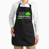 Funny Pickleball Player Dink Responsibly Don't Get Smashed Apron