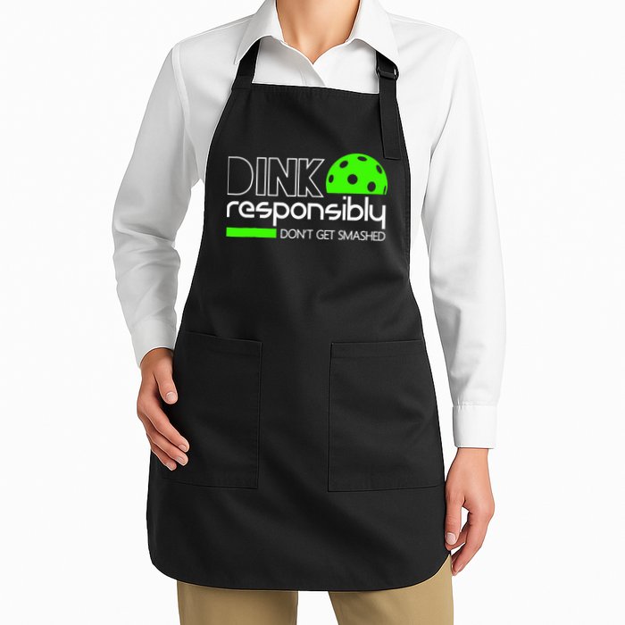 Funny Pickleball Player Dink Responsibly Don't Get Smashed Apron