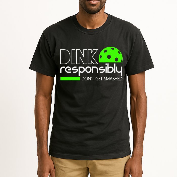 Funny Pickleball Player Dink Responsibly Don't Get Smashed Tall T-Shirt