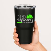 Funny Pickleball Player Dink Responsibly Don't Get Smashed Tumbler