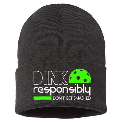 Funny Pickleball Player Dink Responsibly Don't Get Smashed Sustainable Knit Beanie