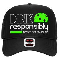 Funny Pickleball Player Dink Responsibly Don't Get Smashed Trucker Hat
