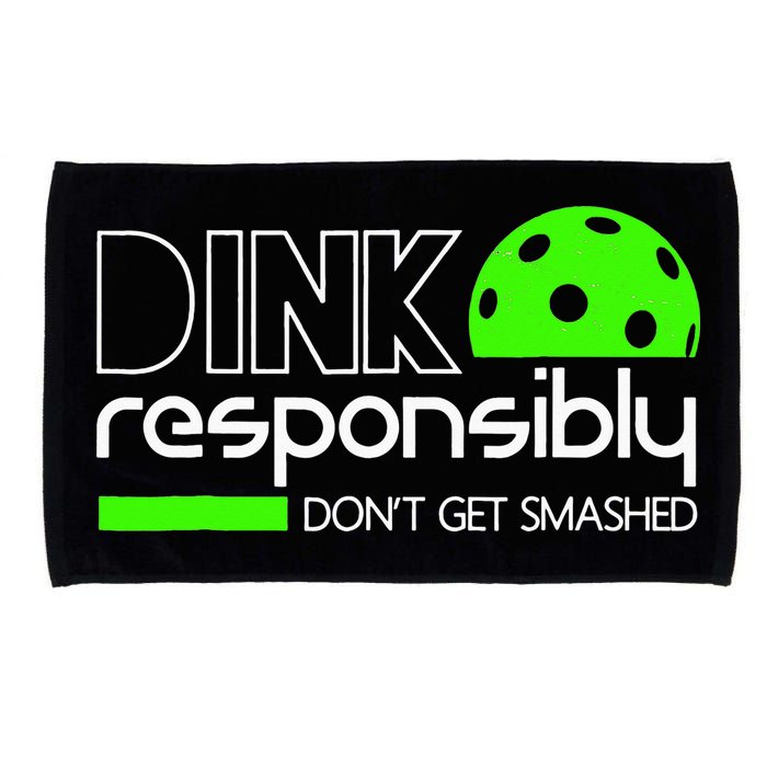 Funny Pickleball Player Dink Responsibly Don't Get Smashed Microfiber Hand Towel