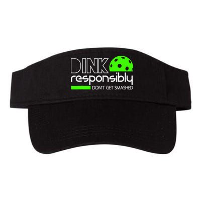 Funny Pickleball Player Dink Responsibly Don't Get Smashed Visor