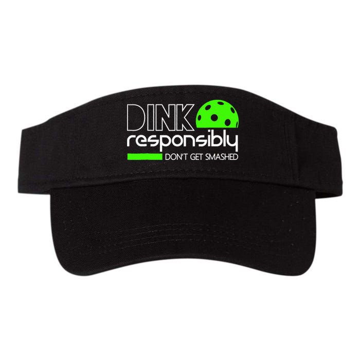 Funny Pickleball Player Dink Responsibly Don't Get Smashed Visor