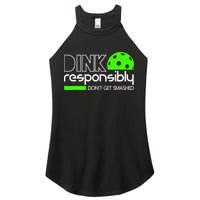 Funny Pickleball Player Dink Responsibly Don't Get Smashed Women's Perfect Tri Rocker Tank