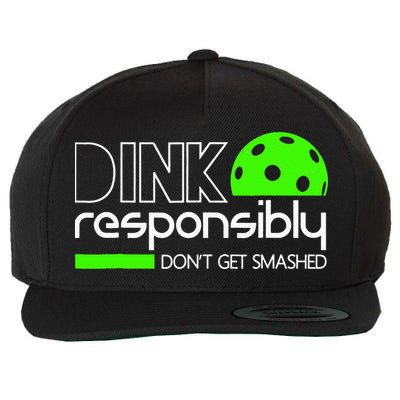 Funny Pickleball Player Dink Responsibly Don't Get Smashed Wool Snapback Cap