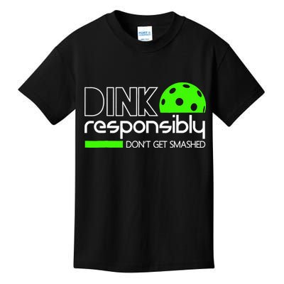 Funny Pickleball Player Dink Responsibly Don't Get Smashed Kids T-Shirt