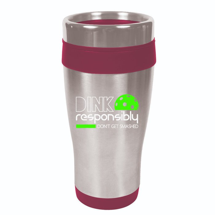 Funny Pickleball Player Dink Responsibly Don't Get Smashed 16oz Travel Tumbler