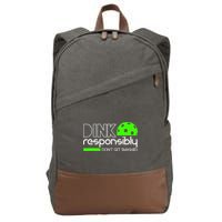 Funny Pickleball Player Dink Responsibly Don't Get Smashed Cotton Canvas Backpack