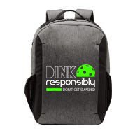 Funny Pickleball Player Dink Responsibly Don't Get Smashed Vector Backpack